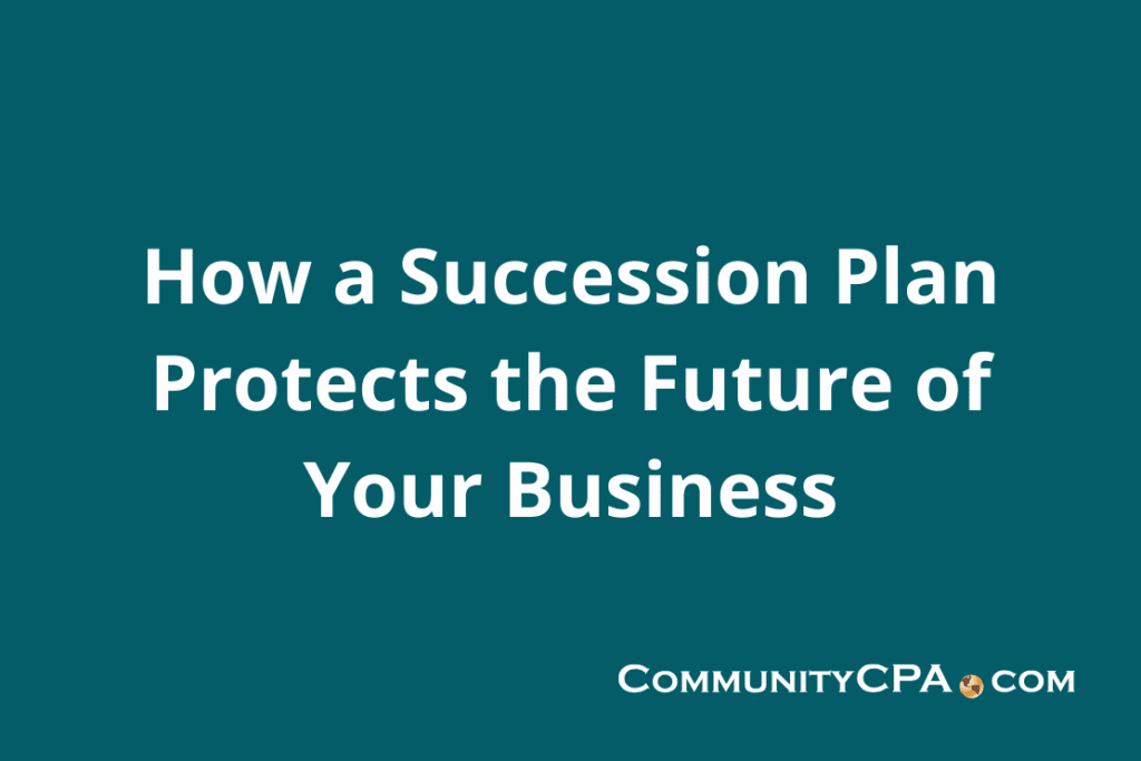 Learn how a succession plan ensures your business’s stability.